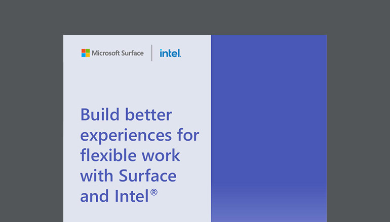 Article Build Better Experiences for Flexible Work with Surface and Intel Image