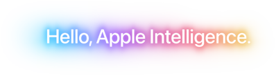 Hello, Apple Intelligence