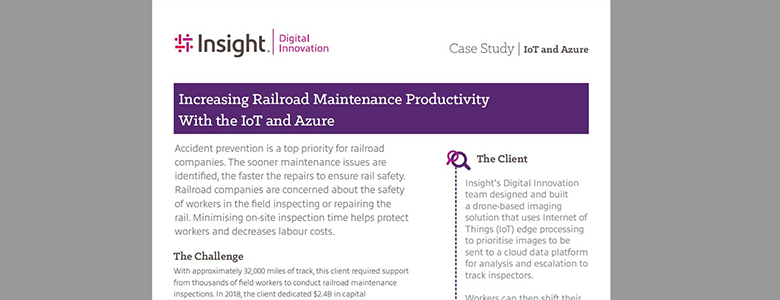 Insight Case Study: Increasing Railroad Maintenance Productivity With the IoT and Azure