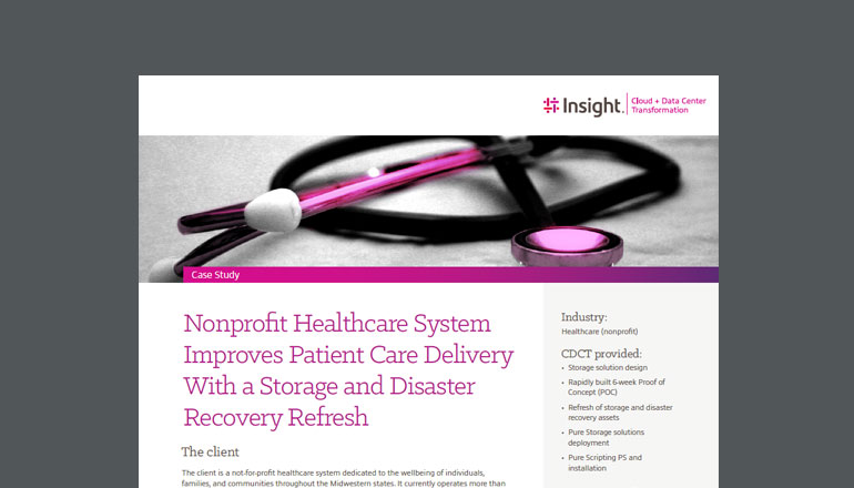 Nonprofit Healthcare System Improves Care Delivery With Storage Refresh