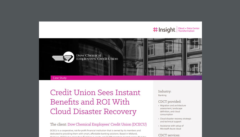 Credit Union Sees Instant Benefits and ROI With Cloud Disaster Recovery