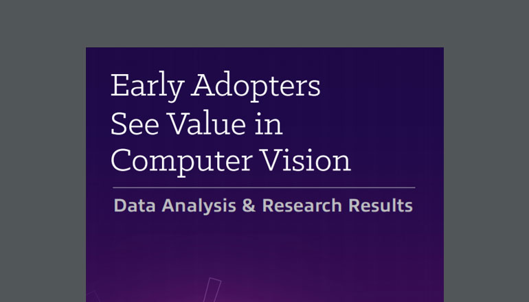 Article Early Adopters See Value in Computer Vision Image