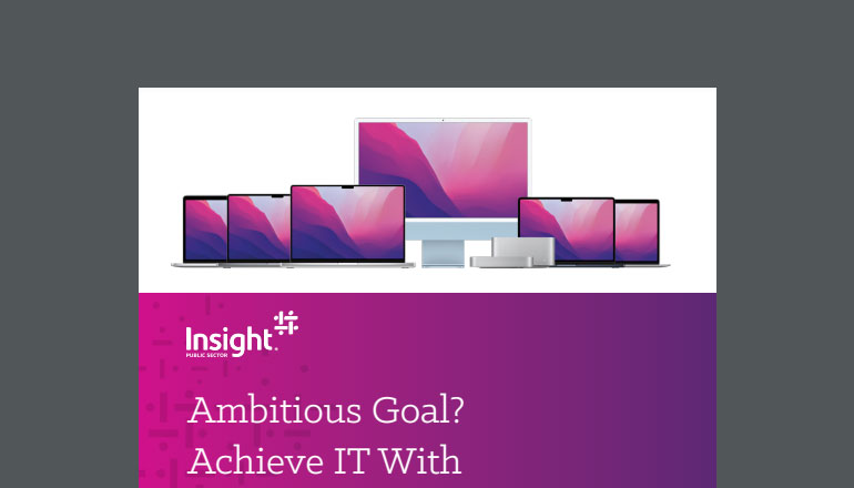 Article Ambitious goal? Achieve IT with Mac and Insight Public Sector Image