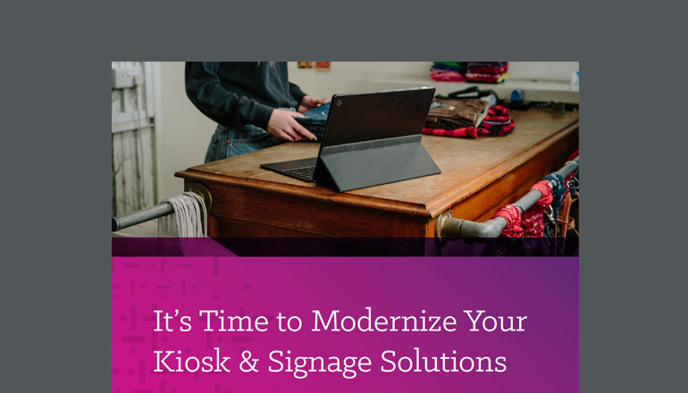 Article It’s Time to Modernize Your Kiosk & Signage Solutions Image