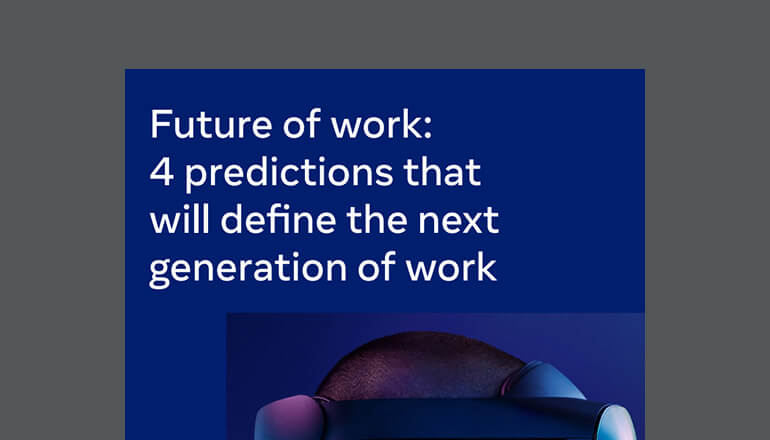 Article Future of Work: 4 Predictions That Will Define the Next Generation of Work Image