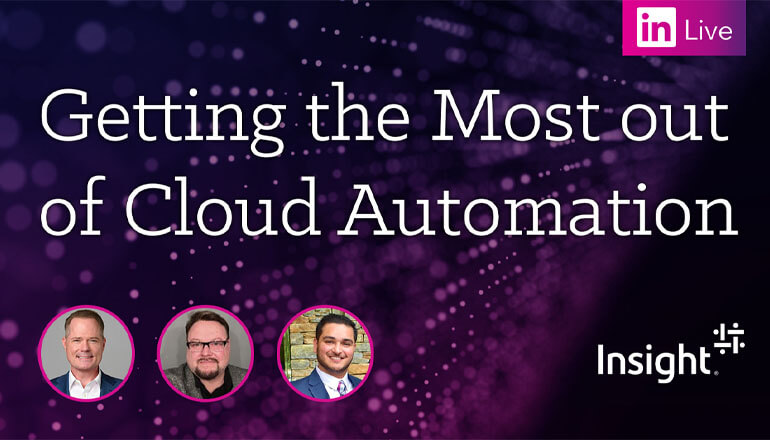Article LinkedIn Live: Getting the Most out of Cloud Automation Image