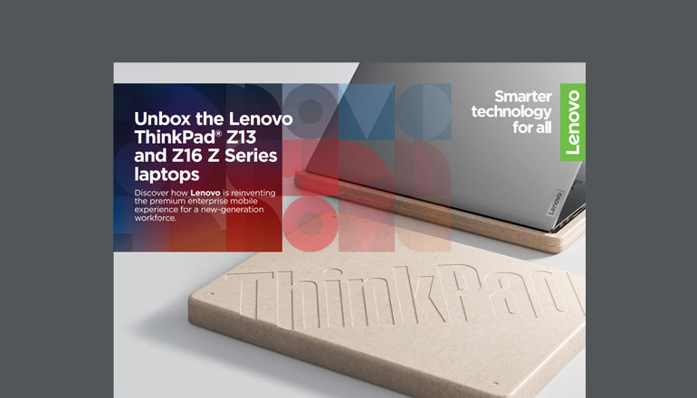 Article Unbox the Lenovo ThinkPad Z13 and Z16 Z Series Laptops Image