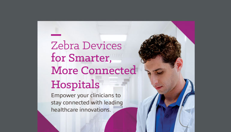 Article Zebra Devices for Smarter, More Connected Hospitals  Image