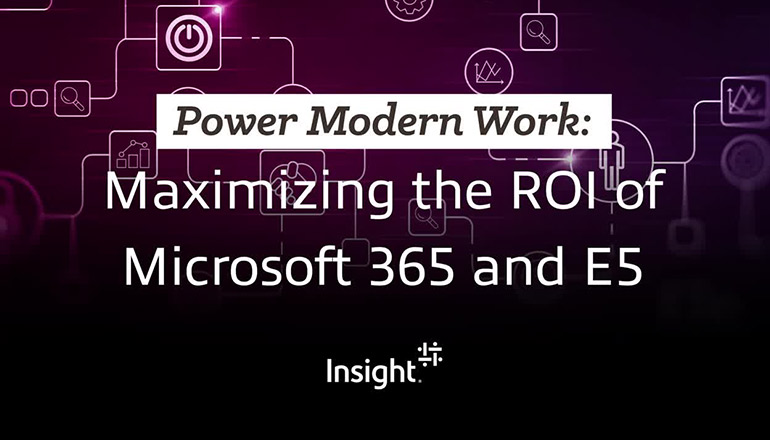 Article Power Modern Work: Maximizing the ROI of Microsoft 365 and E5 Image