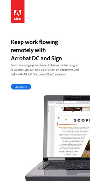 Ad: Adobe. Kep Work flowing remotely with Acrobt DC and Sign. Learn more